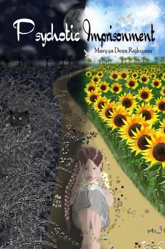 Psychotic Imprisonment by Maryya Rajkumar