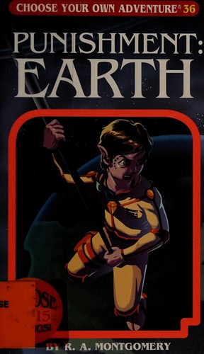 Punishment, Earth by R. A. Montgomery