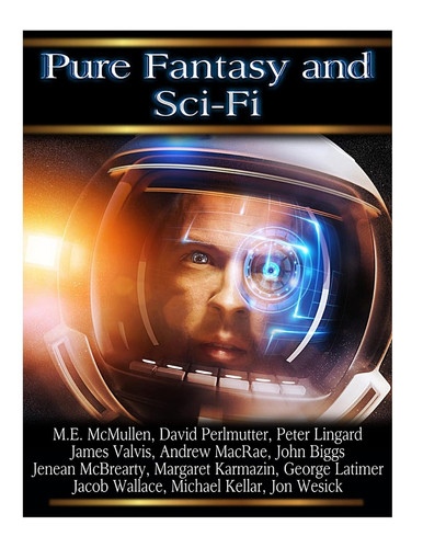 Pure Fantasy and Sci-Fi Vol 3 by Mona Lisa Castillo