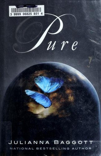 Pure (Pure #1) by Julianna Baggott