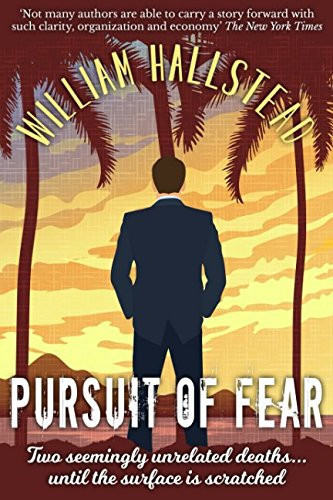 Pursuit of Fear A Slick American Crime Thriller by William Hallstead