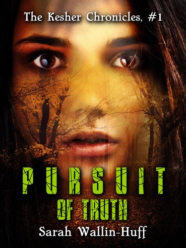 Pursuit of Truth by Sarah Wallin-Huff