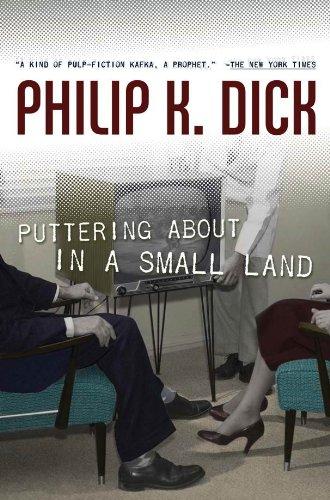Puttering about in a small land by Philip K. Dick