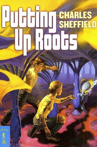 Putting up Roots by Charles Sheffield
