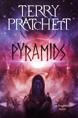 Pyramids: A Discworld Novel – A Comic Fantasy of Assassins, Pharaohs, and Desert Kingdom Intrigue by Pratchett, Terry