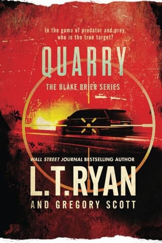 Quarry (Blake Brier Thrillers) by Ryan, L.T.