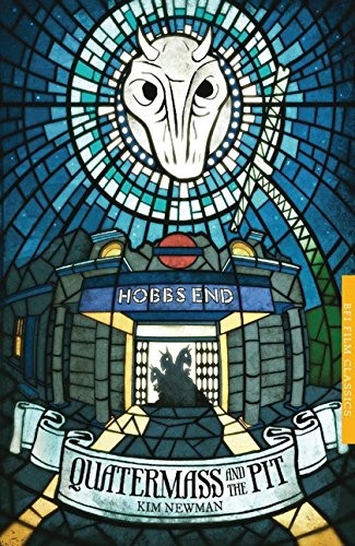 Quatermass and the Pit (BFI Film Classics) by Kim Newman