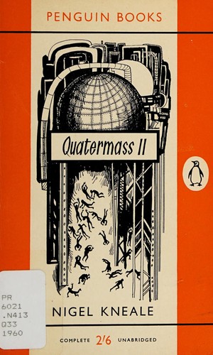 Quatermass II by Nigel Kneale