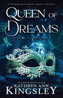 Queen of Dreams by Kathryn Ann Kingsley