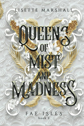 Queens of Mist and Madness: A Steamy Fae Fantasy Romance (Fae Isles) by Marshall, Lisette