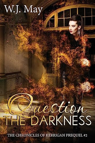 Question the Darkness Paranormal Fantasy Romance Suspense by Wanita J. May