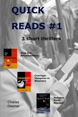 Quick Reads #1 (3 Short Thrillers) by Charles Deemer