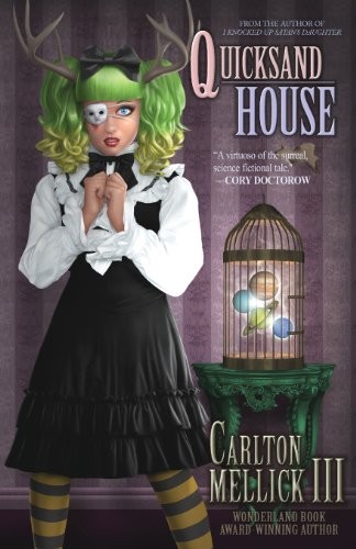 Quicksand House by Carlton III Mellick