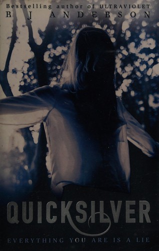 Quicksilver (Ultraviolet, #2) by R. J. Anderson