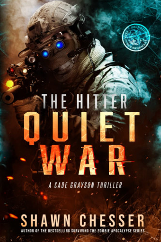 Quiet War: A Cade Grayson Thriller by Chesser, Shawn
