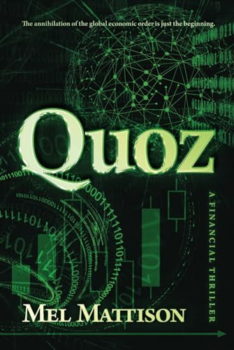 Quoz A Financial Thriller by Mel Mattison