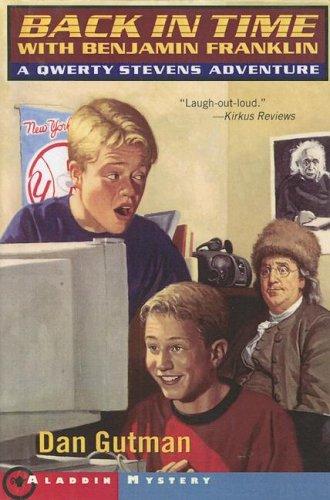 Qwerty Stevens, stuck in time with Benjamin Franklin by Dan Gutman