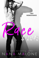 Race For Love by Nana Malone