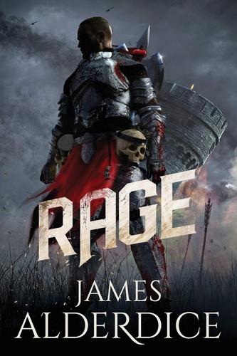 Rage A Heroic New World Fantasy by James Alderdice
