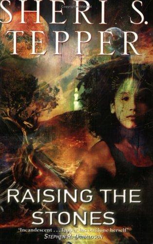 Raising the stones by Sheri S. Tepper