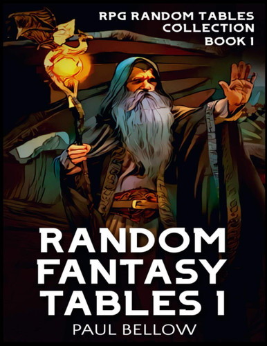 Random Fantasy Tables 1 Fantasy Role-Playing Game Ideas for Game Masters by LitRPG Adventures