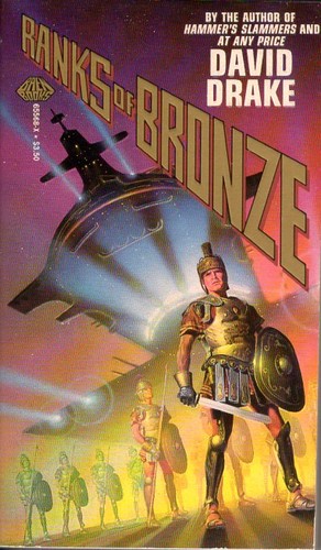Ranks of Bronze by David Drake