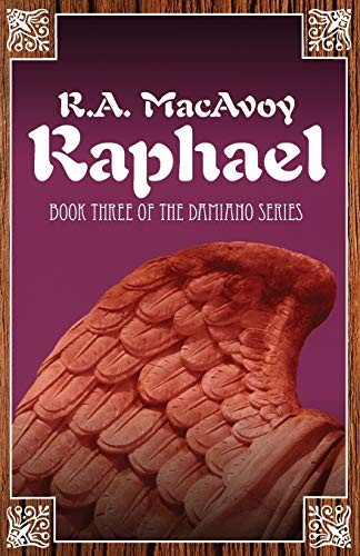 Raphael by R. A. Macavoy