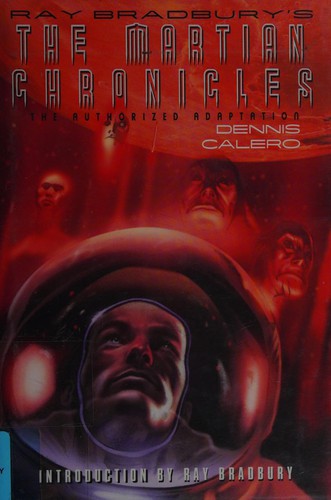 Ray Bradbury's The martian chronicles by Dennis Calero