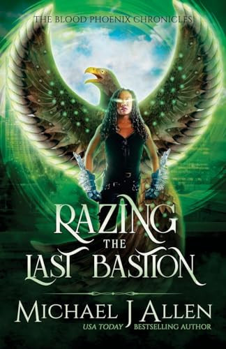 Razing the Last Bastion A Completed Angel War Urban Fantasy by Michael J Allen