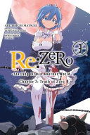 Re:ZERO -Starting Life in Another World-, Chapter 3: Truth of Zero, Vol. 3 (manga) by Tappei Nagatsuki