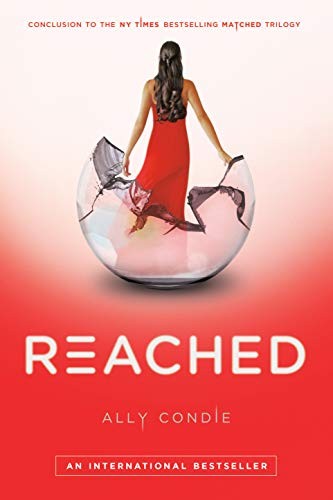 Reached (Matched Trilogy, Book 3) by Ally Condie