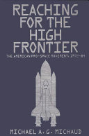 Reaching for the High Frontier by Michael Michaud