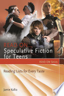 Read On...Speculative Fiction for Teens by Jamie Kallio
