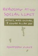 Reading at the social limit by Elmer, Jonathan
