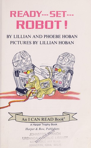 Ready - set - robot! by Lillian Hoban