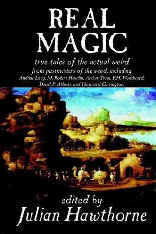 Real Magic by Julian Hawthorne