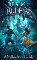 Realm of Rulers by Angela J Ford