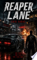 Reaper Lane by Erik Varas