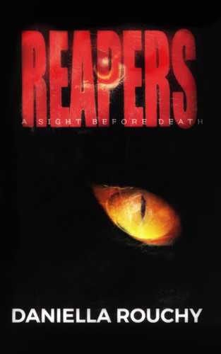 Reapers by Daniella Rouchy