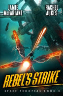 Rebel's Strike by Rachel Aukes
