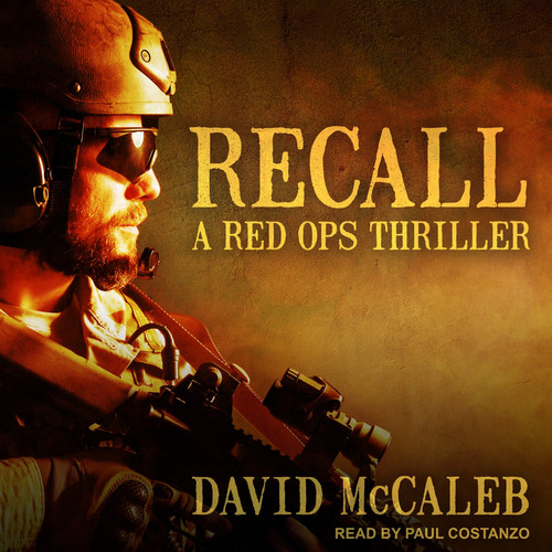 Recall: A Red Ops Thriller (The Red Ops Thrillers) by David McCaleb