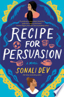 Recipe for Persuasion by Sonali Dev