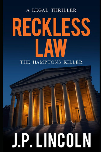 Reckless Law: An Epic Legal Thriller (Alfie Rainbird Legal Thriller Series) by Lincoln, J.P.