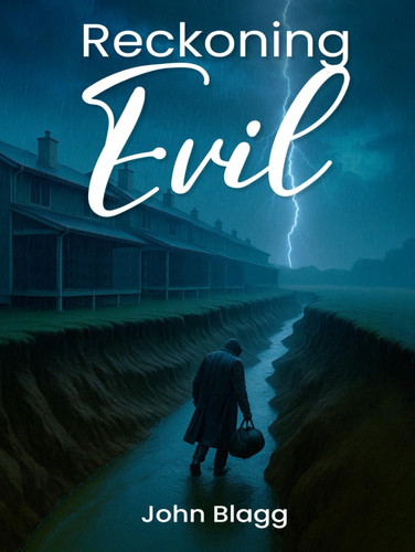 Reckoning Evil by Blagg, John