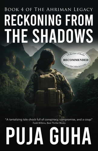 Reckoning from the Shadows: A Riveting Political and Espionage Thriller (The Ahriman Legacy) by Guha, Puja