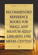 Recommended Reference Books for Small and Medium-Sized Libraries and Media Centers by Shannon Graff Hysell