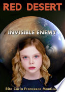 Red Desert - Invisible Enemy by Rita Carla Francesca Monticelli