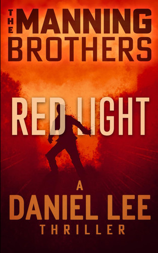 Red Light: A Daniel Lee Thriller (Daniel Lee Action Thriller) by Manning, Brian