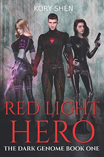 Red Light Hero A Superhero Fantasy by Kory Shen