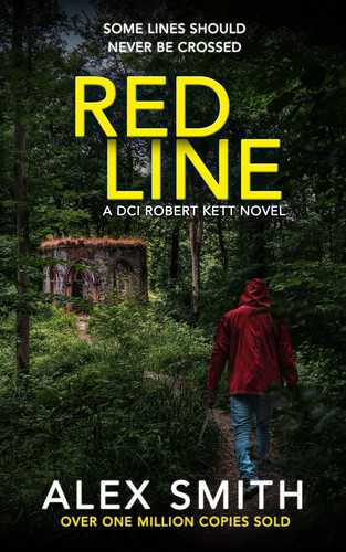Red Line: A Breathlessly Exciting British Crime Thriller (DCI Kett Crime Thrillers) by Smith, Alex